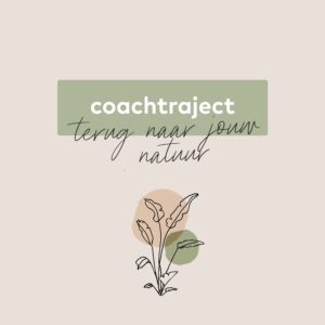 Coachtraject Terug naar jouw natuur