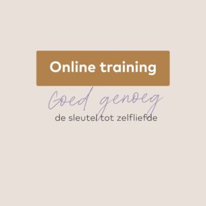 Goed genoeg  de sleutel tot zelfliefde